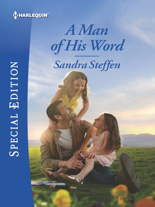 Title details for A Man of His Word by Sandra Steffen - Available